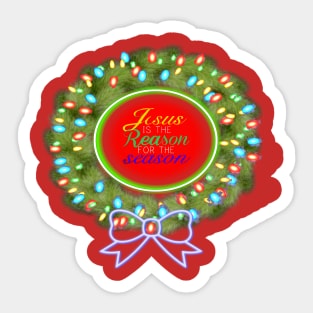 CHRISTMAS - JESUS IS THE REASON FOR THE SEASON WREATH Sticker